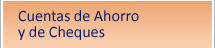 Cuentas de ahorro y de Cheques